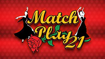 Match Play 21